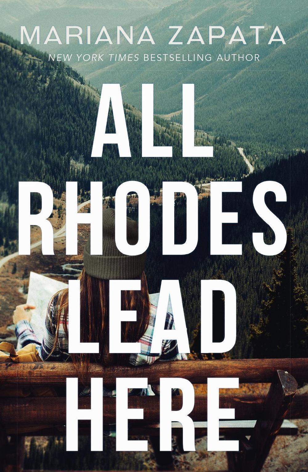 All Rhodes Lead Here - Mariana Zapata