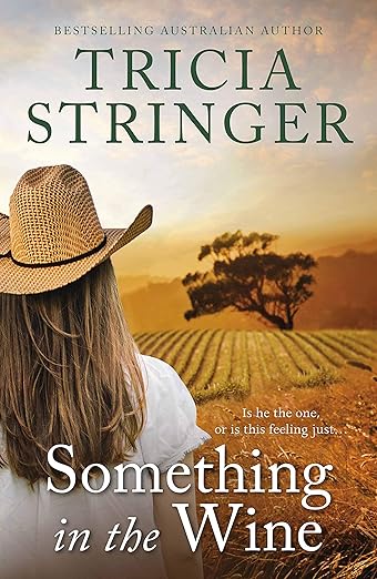 Something in the Wine - Tricia Stringer